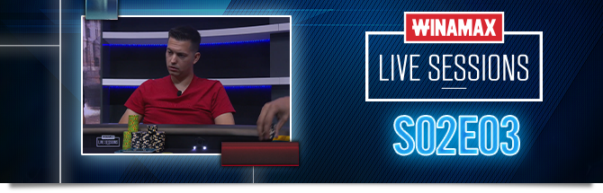 Winamax Live Sessions S02E03