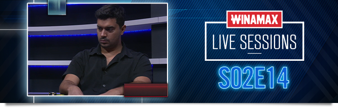 Winamax Live Sessions S02E14