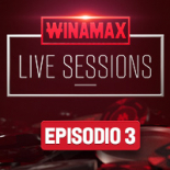 Winamax Live Sessions Episodio 3