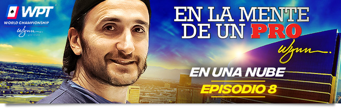 En la Mente de un Pro Episodio 8