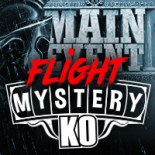 Main Event Flight KO