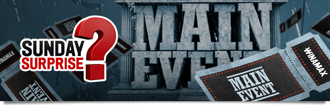 Sunday Surprise Main Event