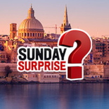 Sunday Surprise Malta