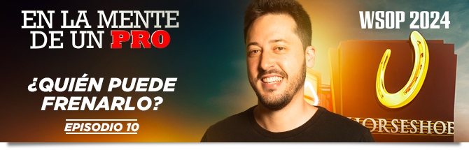 En la Mente de un Pro Episodio 10