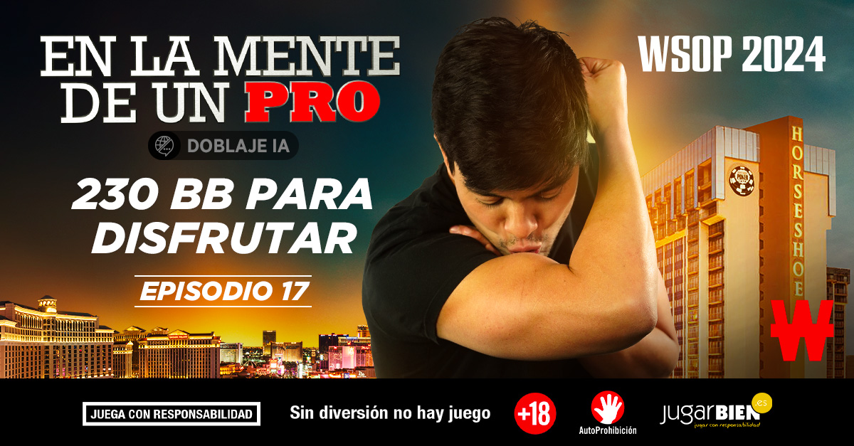 En la Mente de un Pro Episodio 17