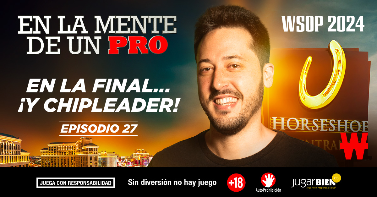 En la Mente de un Pro Episodio 27