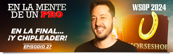 En la Mente de un Pro Episodio 27