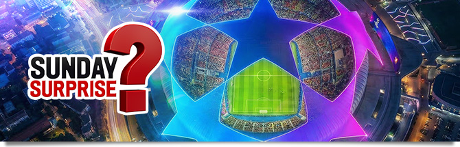 Sunday Surprise cuartos de Champions