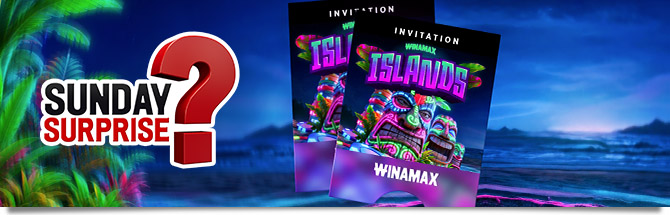 Sunday Surprise Winamax Islands